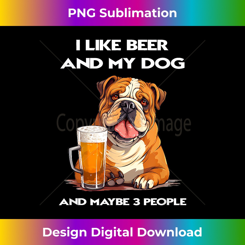 RA-20231219-10225_Love Dog Beer Lover Maybe 3 People Funny Grumpy Moody 0625.jpg