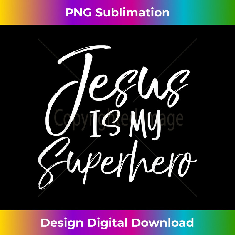 RB-20231219-2796_Cute Jesus Gifts Christian Quote Fun Jesus is My Superhero.jpg