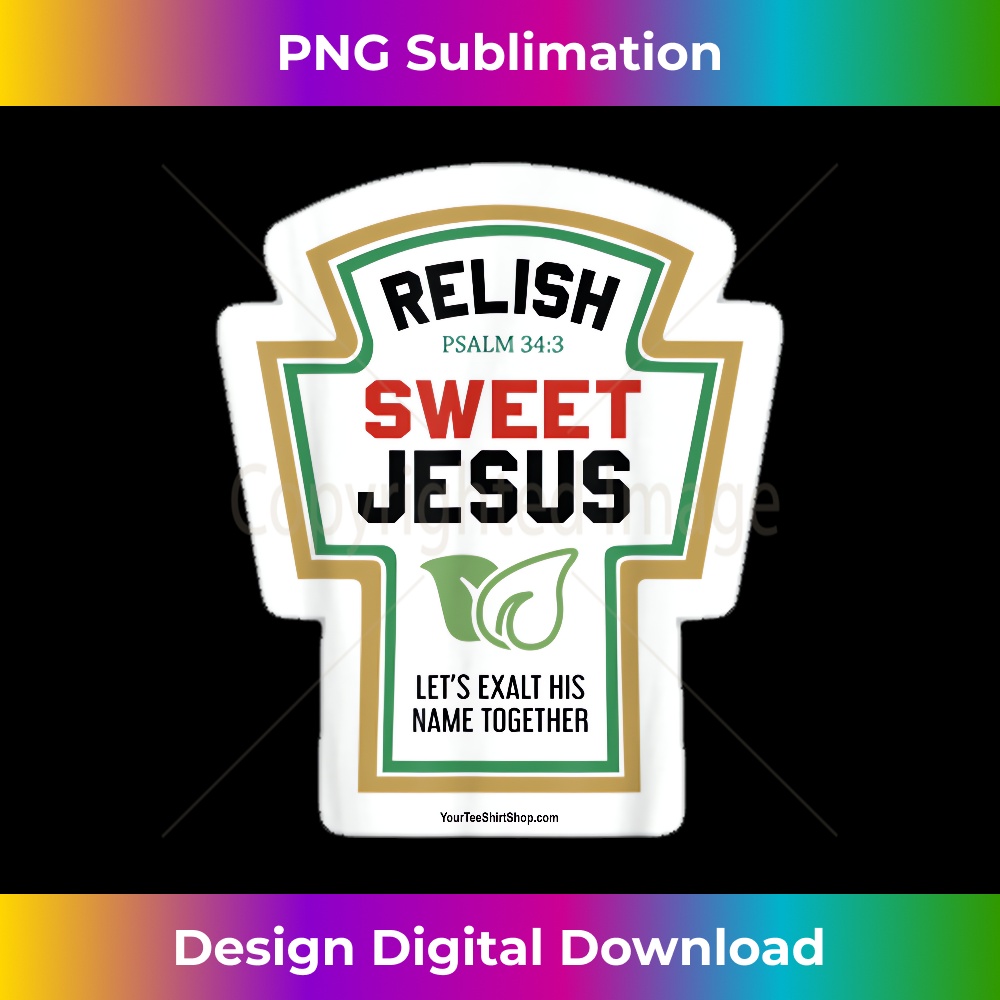 RN-20231219-12513_Relish. Sweet Jesus. Let's Exalt His Name Together. Psalm 34.jpg