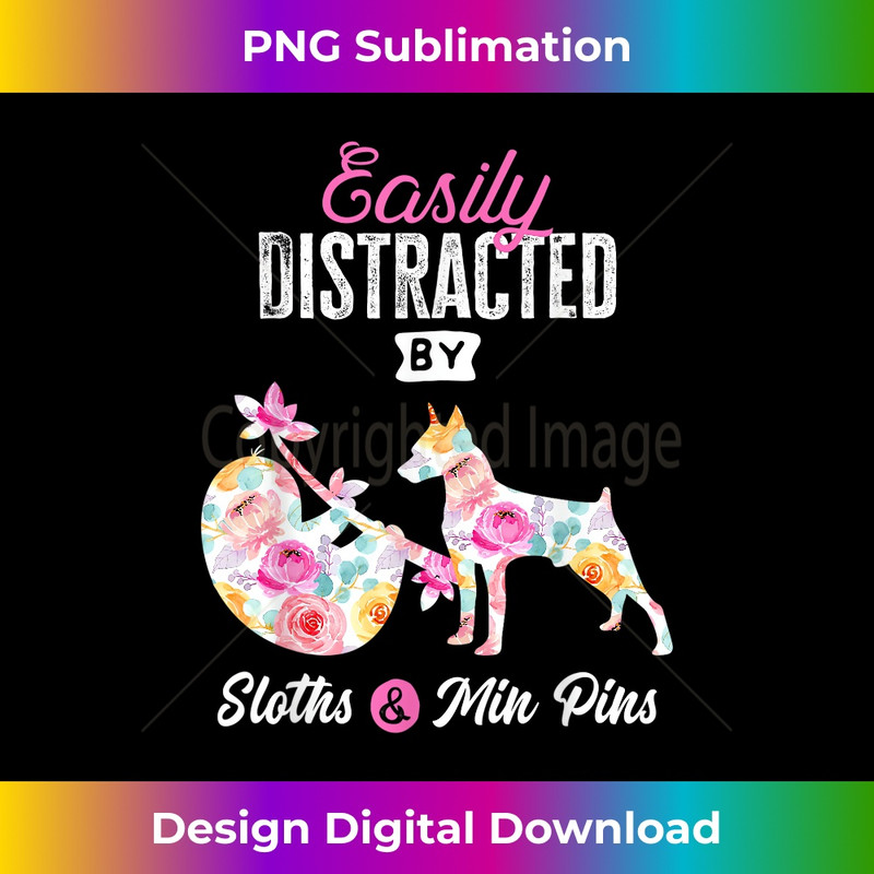 RN-20231219-3479_Easily Distracted by Sloths and Min Pins Dog Woman Gift 0746.jpg