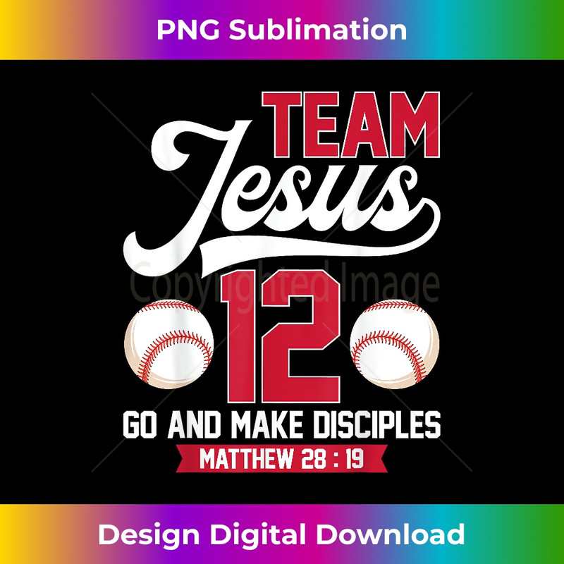 RN-20231219-7978_Jesus and Baseball Team Jesus Christian Matthew 2819 Verse 10.jpg