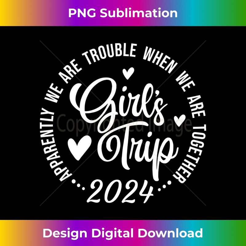 RT-20231219-274_Apparently Are Trouble When We Are Together Girls Trip 2024 Long Sleeve 0094.jpg