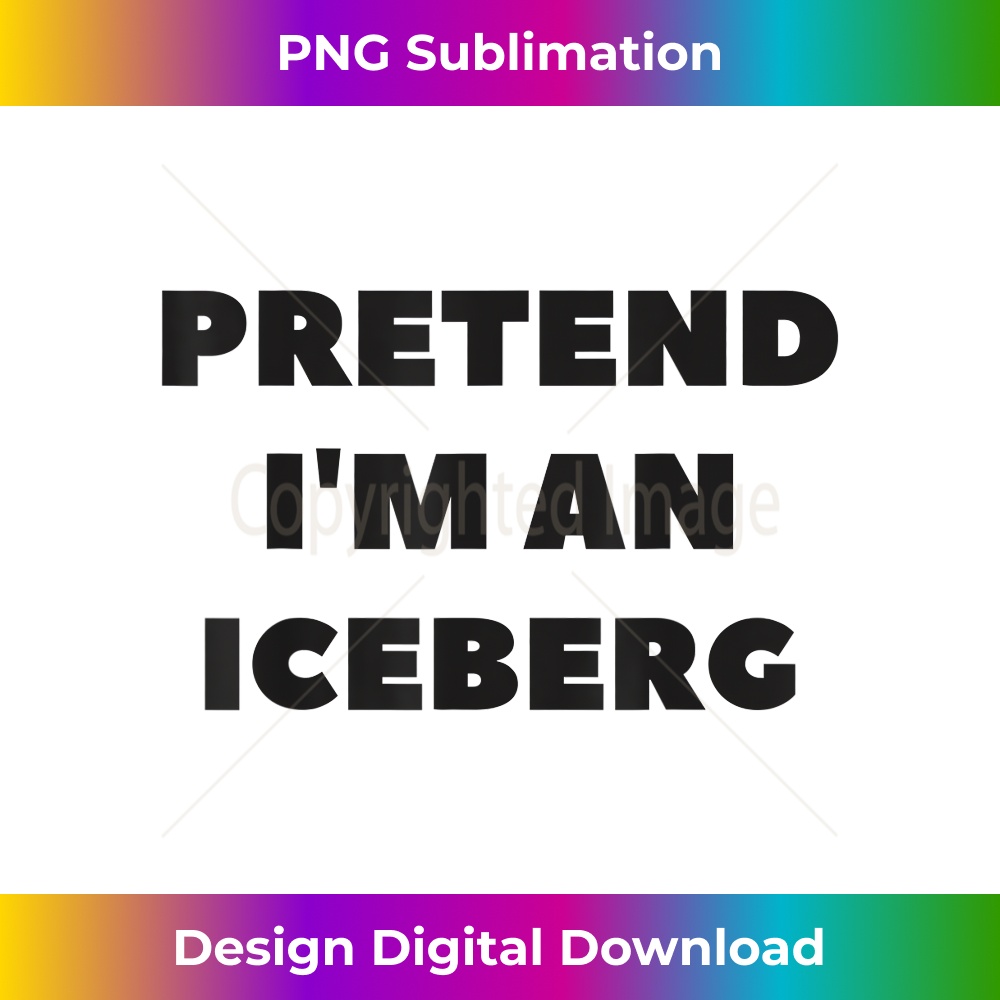 SA-20231219-12164_Pretend I'm An Iceberg Funny Lazy Halloween Costume 2791.jpg