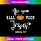 SC-20231219-329_Are You Fall-O-Ween Jesus, Halloween Jesus Lover Long Sleeve.jpg