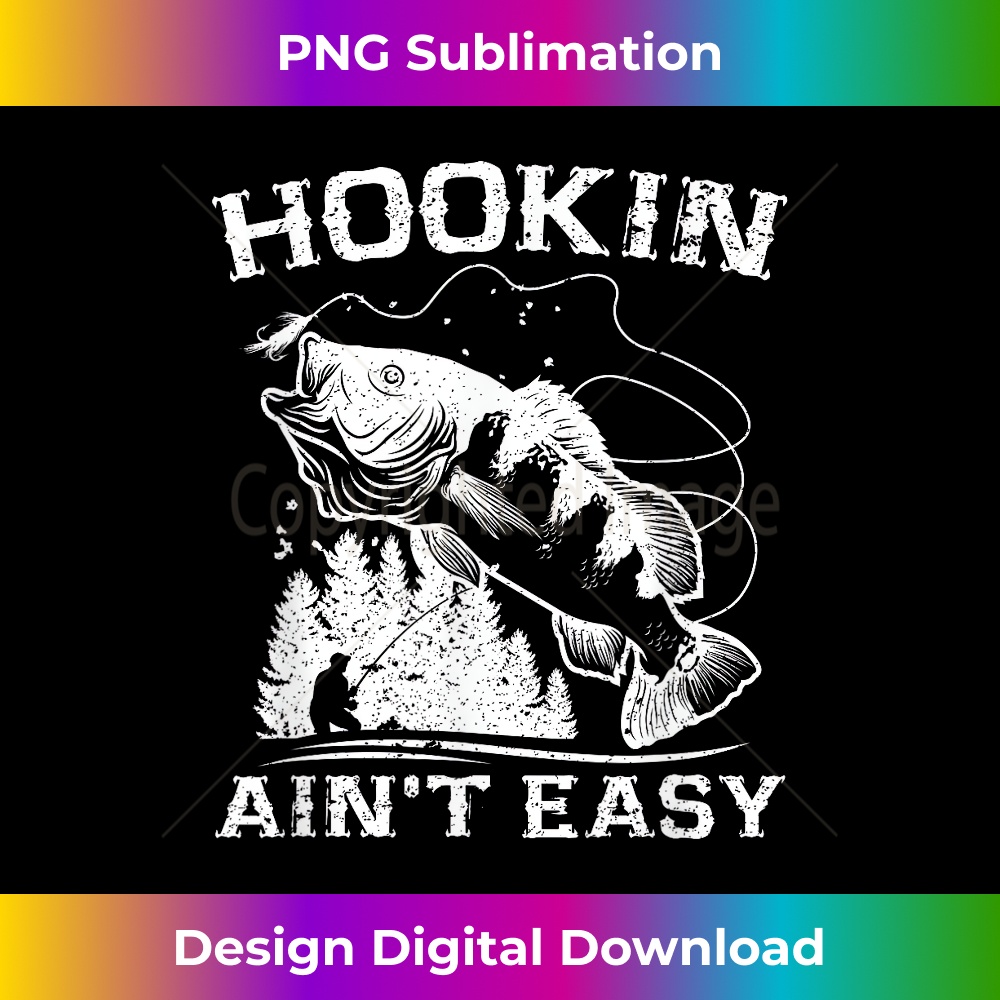 SC-20231219-6635_Hookin Aint Easy Funny Fishing 0172.jpg