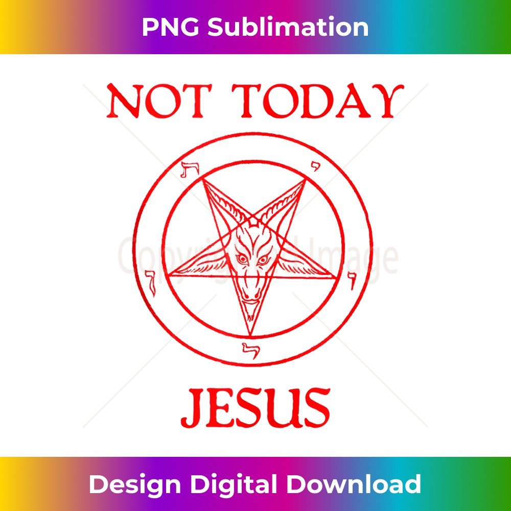 SH-20231219-11436_Not Today Jesus Baphomet Sigil Satan Satanism Atheist Humor Tank Top.jpg