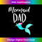 SI-20231219-10641_Merdad Birthday Party Outfit Mom Girl MERMAID DAD SHIRT 1011.jpg