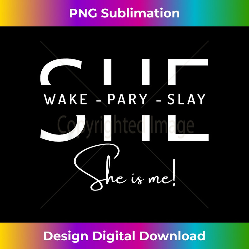 SI-20231219-13107_She is Wake Pray Slay, She's Strong Entrepreneur Girl boss! 2767.jpg