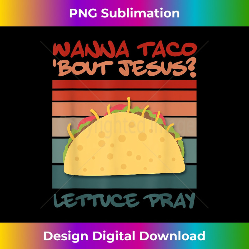SN-20231219-15741_Wanna Taco Bout Jesus Pray Taco Jesus Designs 1.jpg