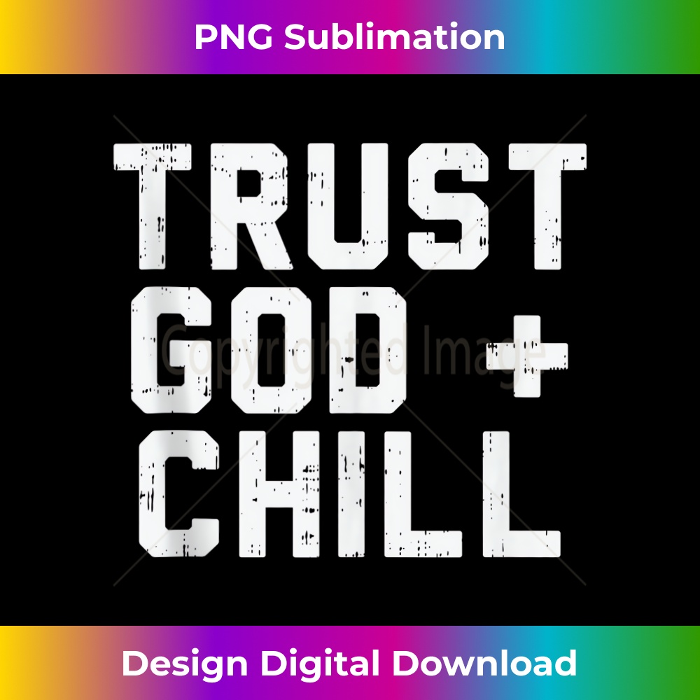 SP-20231219-15145_Trust God Chill Funny Jesus Faith Religious Christian Gift Tank Top 1.jpg