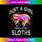 SQ-20231219-9471_Just a Girl Who Loves Sloths fuuny tie dye sloth 1789.jpg