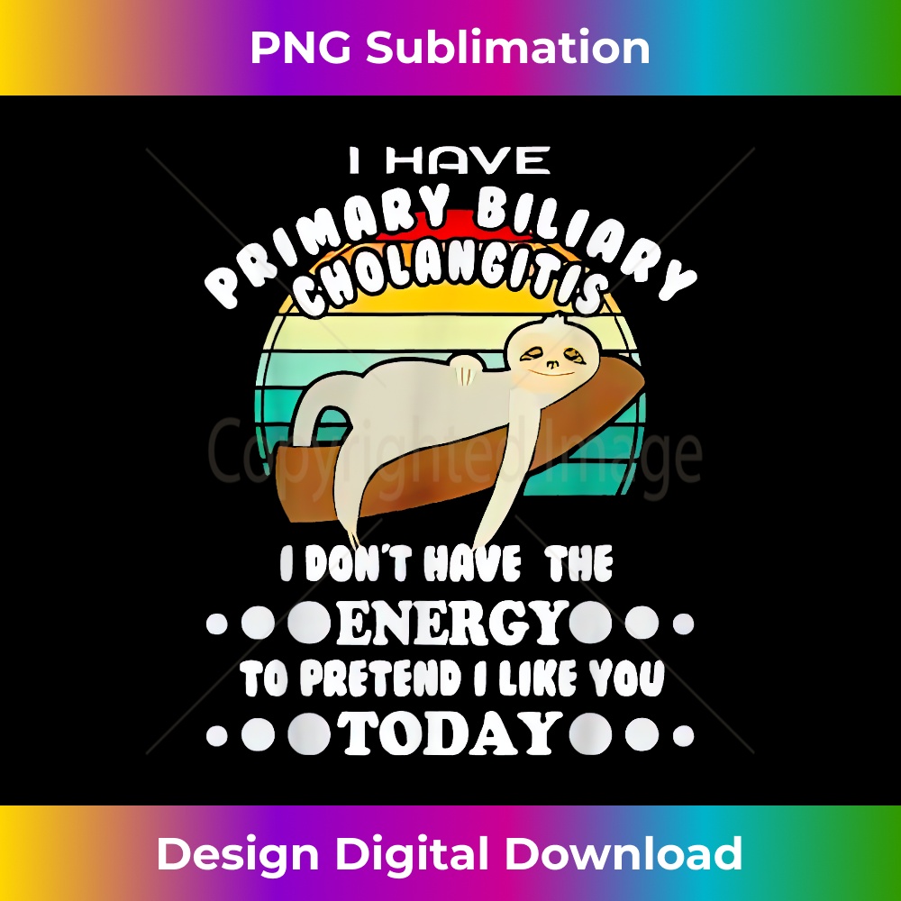 SS-20231219-13533_Sloth I Have Primary Biliary Cholangitis I Donu2019t Have Energy 3168.jpg