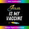 SU-20231219-8618_Jesus Is My Vaccine Anti Vax Vaxxer Christian Faith.jpg