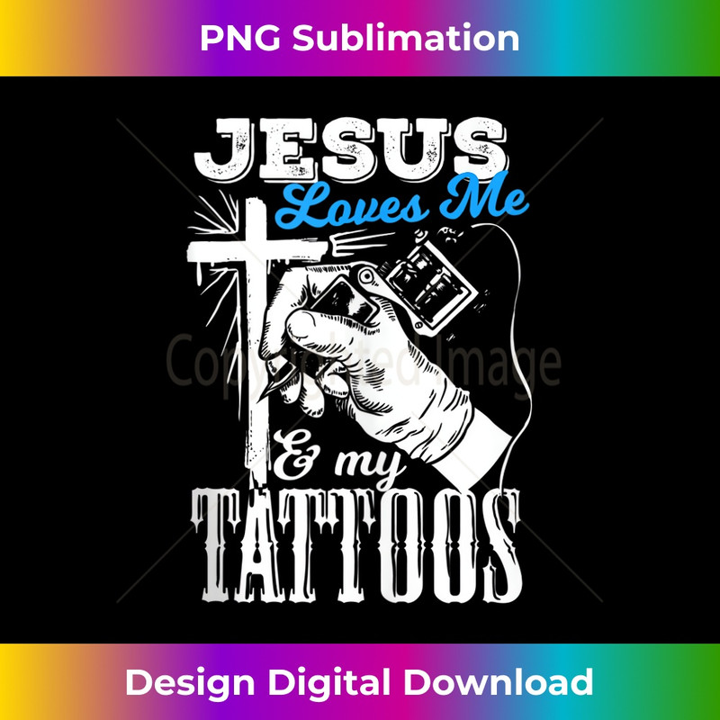 SW-20231219-8833_Jesus Loves Me And My Tattoos Quote For A Christian Tank Top.jpg