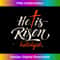 SX-20231219-6489_He Is Risen Hallelujah Jesus Christ Religion Church Gift.jpg