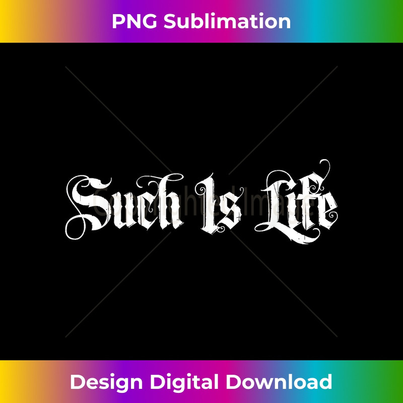 TB-20231219-14206_Such Is Life Hard Knocks Motivational Saying Black 0377.jpg