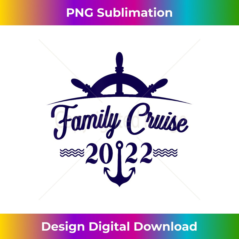 TB-20231219-4012_Family Cruise 2022 Matching Family Vacation Party Trip Gift 0705.jpg