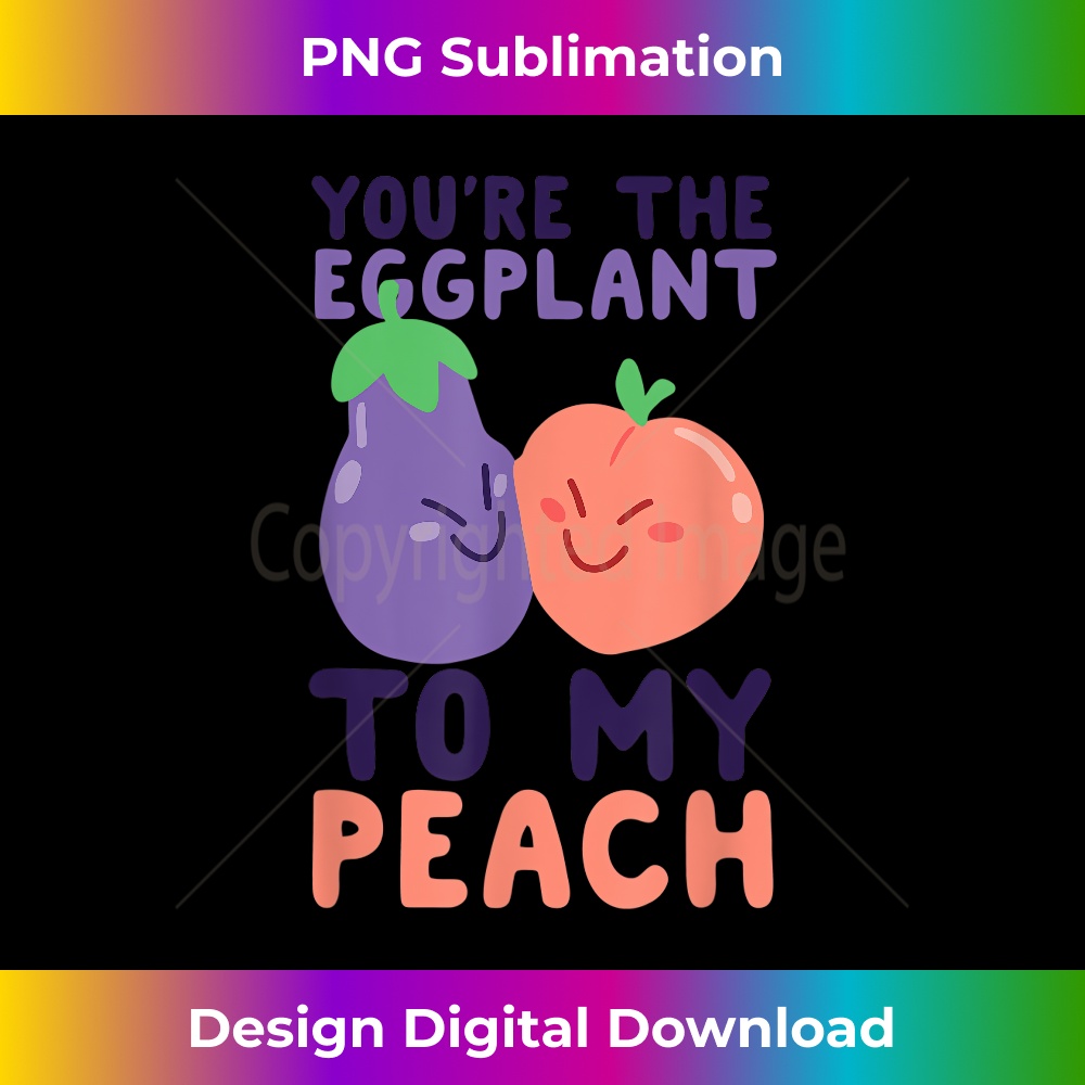 TC-20231219-17104_YOU'RE THE EGGPLANT TO MY PEACH 3430.jpg