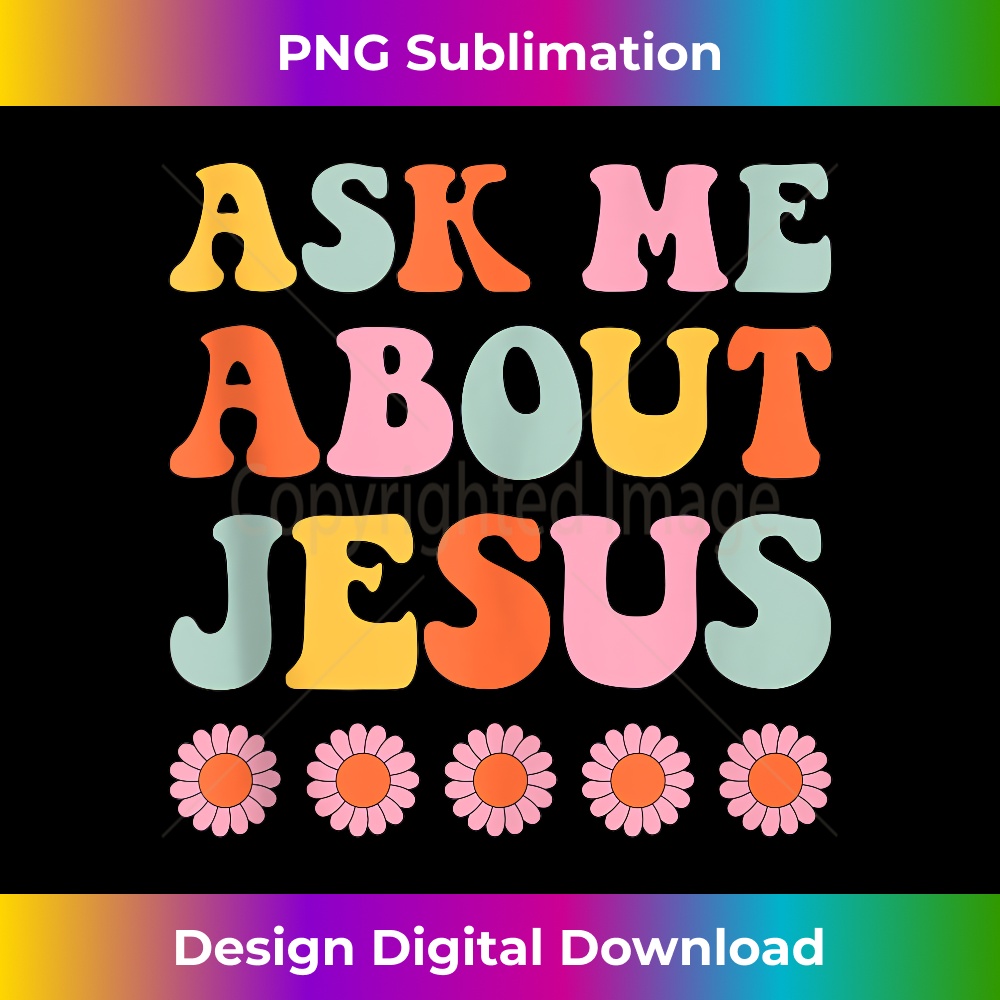 TD-20231219-15567_Vintage Retro Groovy Ask Me About My Jesus Christian Tank Top 1.jpg