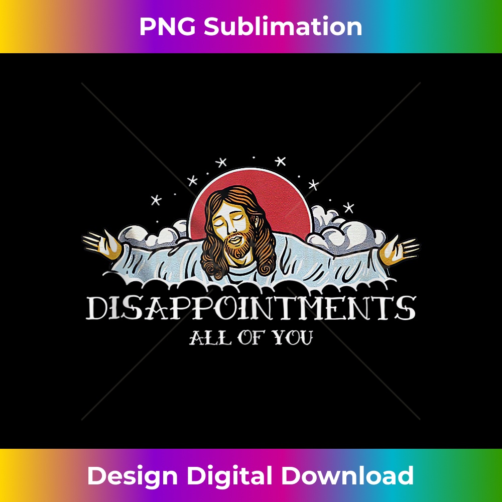 TE-20231219-3184_Disappointments All Of You Jesus God Tank Top 1.jpg
