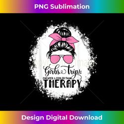 girls trip 2023 girls trip cheaper cooler than therapy 2023 - bespoke sublimation digital file - striking & memorable impressions