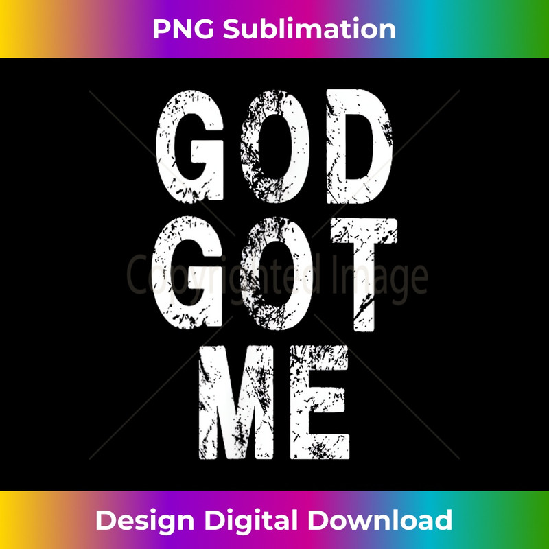 TF-20231219-5988_God Got Me Christian Religion Jesus Love.jpg