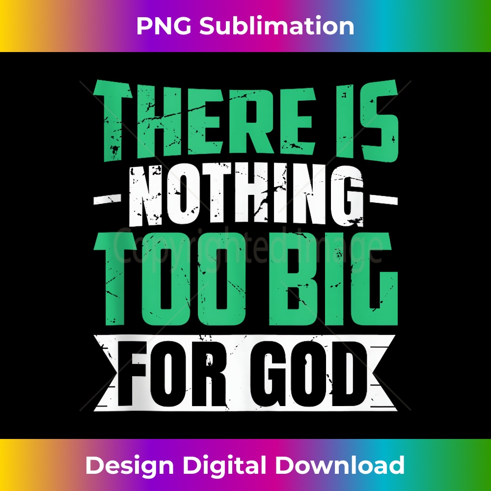 TH-20231219-14649_There Is Nothing Too Big For God Tank Top 1.jpg