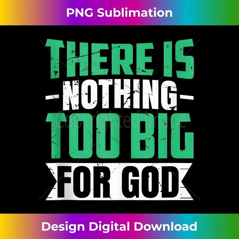 TH-20231219-14649_There Is Nothing Too Big For God Tank Top 1.jpg