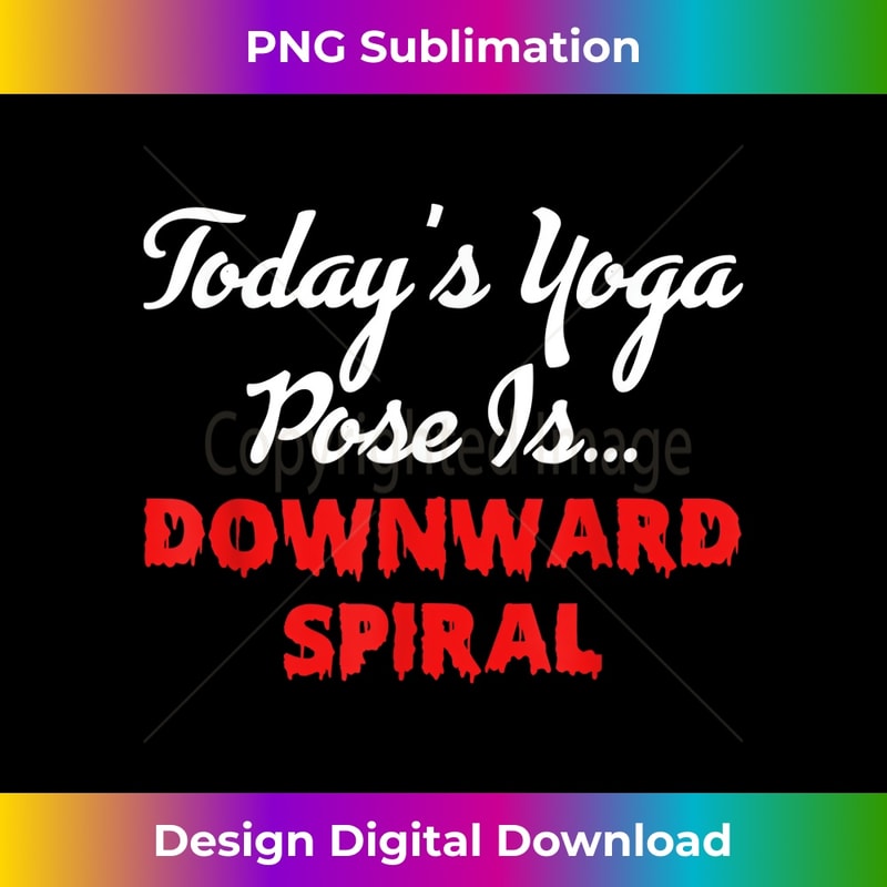TH-20231219-15026_Today's Yoga Pose Is Downward Spiral 3032.jpg