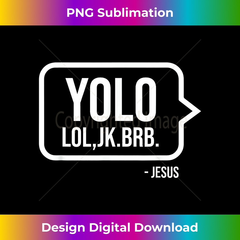 TI-20231219-17041_YOLO JK BRB Jesus Christian Humor Catholic Resurrection Gift 1.jpg