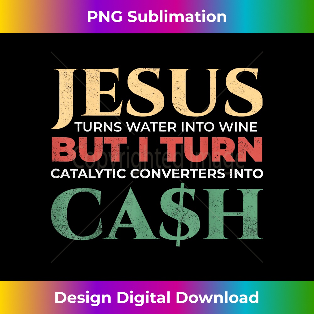 TI-20231219-9238_Jesus Turns Water Into Wine I Catalytic Converters Into Cash 1.jpg
