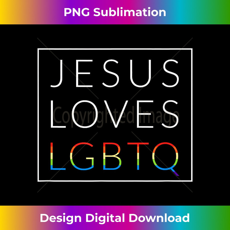 TJ-20231219-8825_Jesus Loves LGBTQ, Christian LGBT Support Gay Rights Tshirt 1.jpg