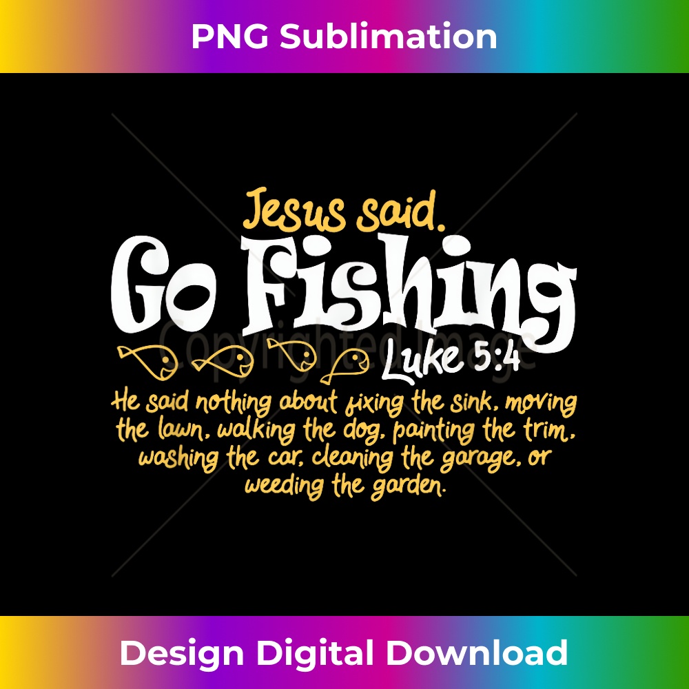 TL-20231219-4296_Fisherman Jesus Said Go Fishing Catching Fish Gift Tee 1.jpg