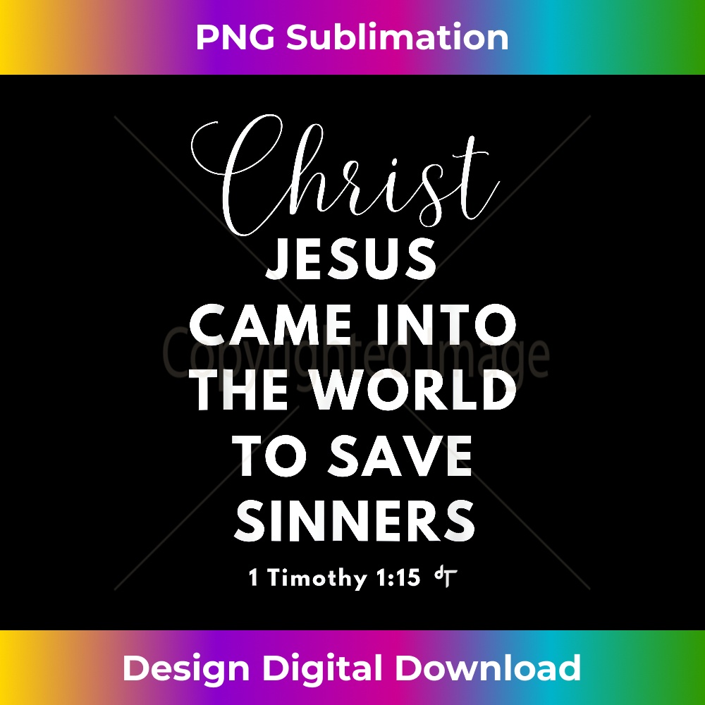 TS-20231219-1556_Christ Jesus Save Sinners 1 Tim 115 Christian Bible Verse.jpg
