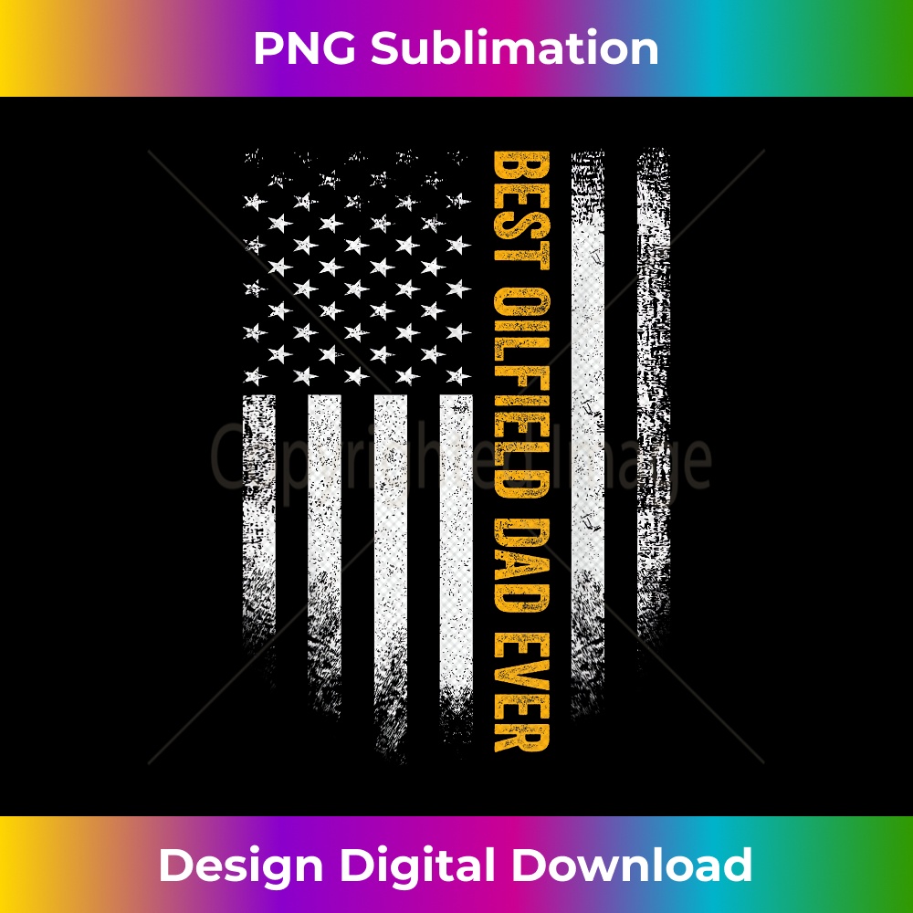 TX-20231219-15632_Vintage USA American Flag Best Oilfield Dad Ever Funny Gift 1084.jpg