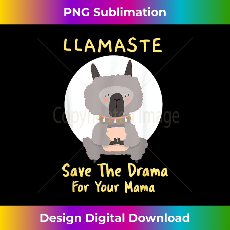 UA-20231219-10173_Llamaste - Save The Drama For Your Mama -No Prollama 0921.jpg
