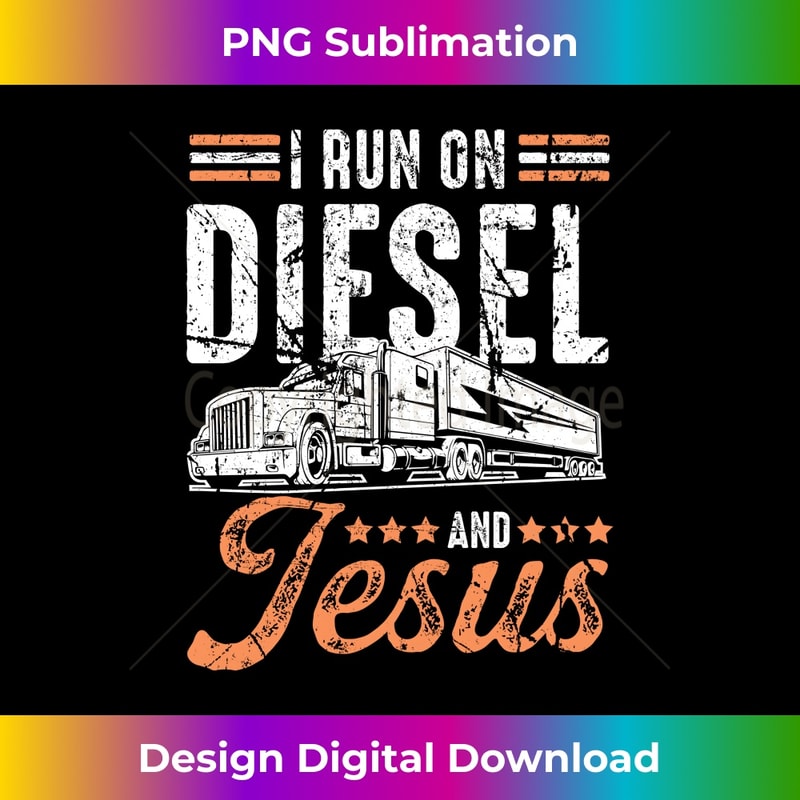 UD-20231219-7281_I Run On Diesel And Jesus Trucking Over The Road Long Sleeve.jpg