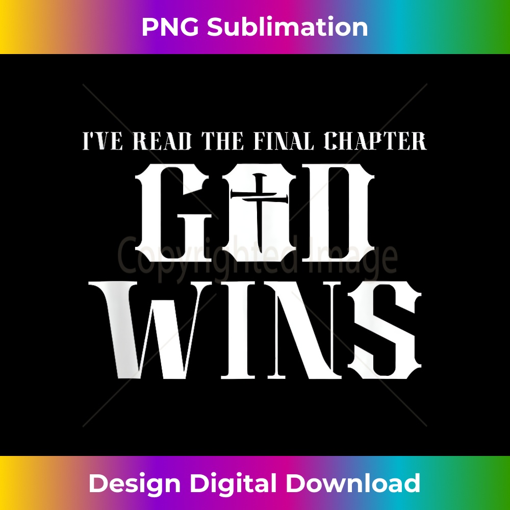UF-20231219-1686_Christian Faith Bible I'Ve Read The Final Chapter God Wins Tank Top 1.jpg