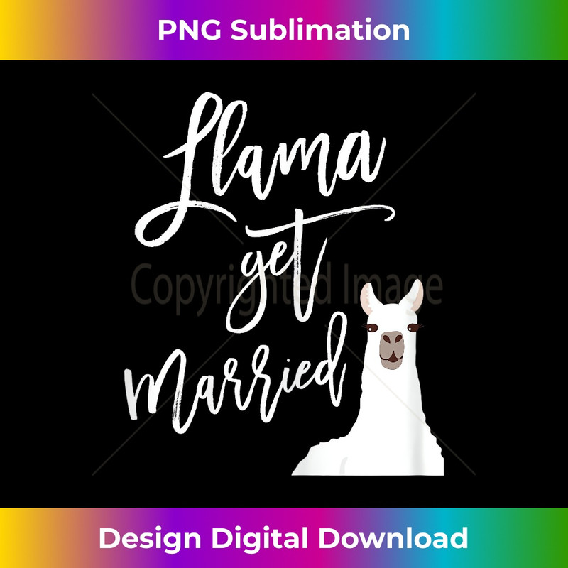 UI-20231219-10068_Llama Bride Bachelorette Party Get Married Funny Tee 2071.jpg