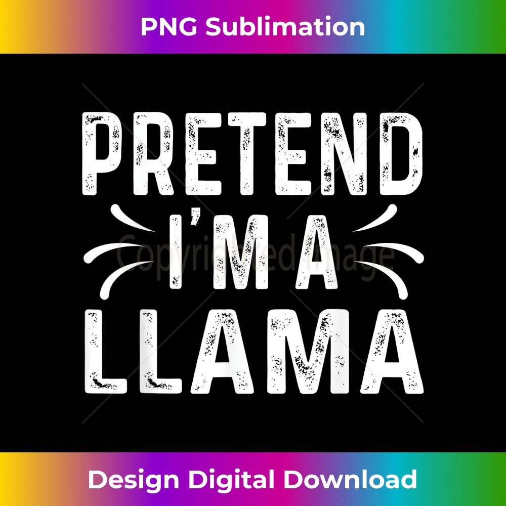 UI-20231219-12144_Pretend I'm A Llama Funny Quote Halloween Costume Gift 1203.jpg