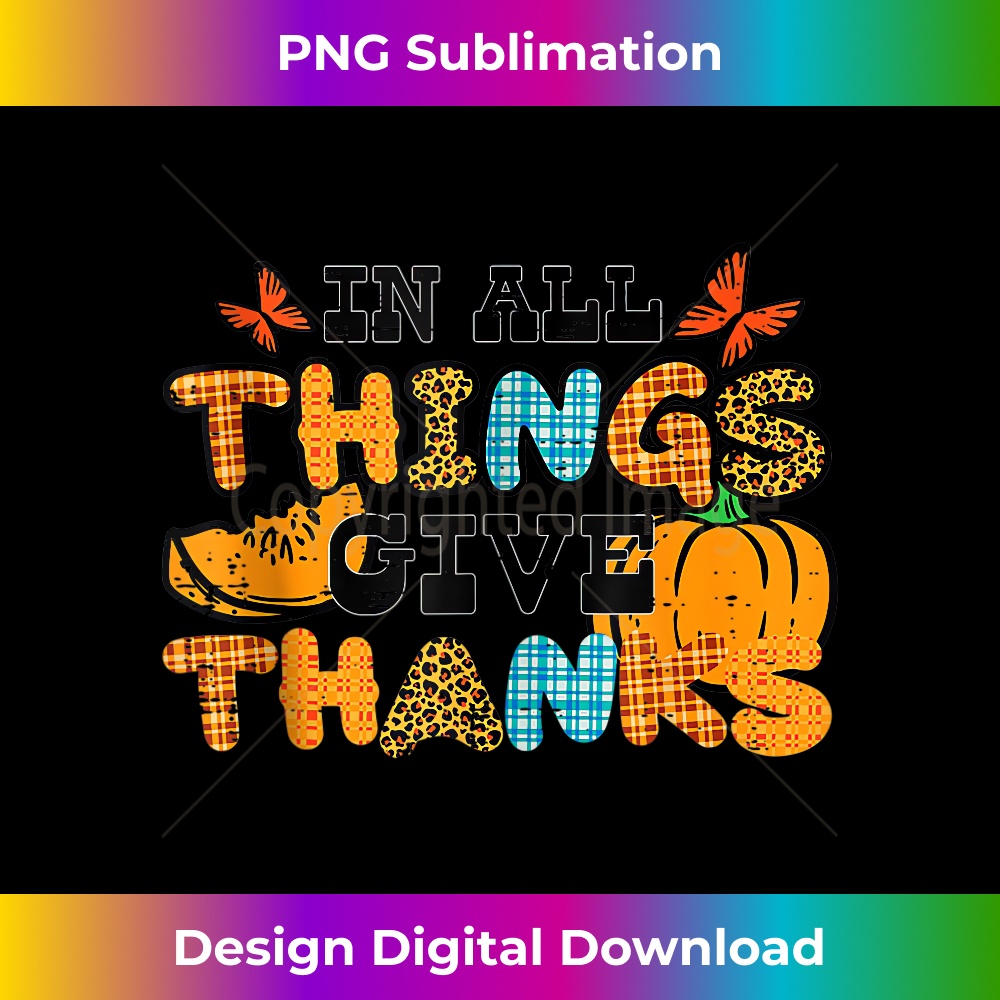 UJ-20231219-14498_Thanksgiving All Things Give Thank Christian Jesus Bible God Tank Top.jpg