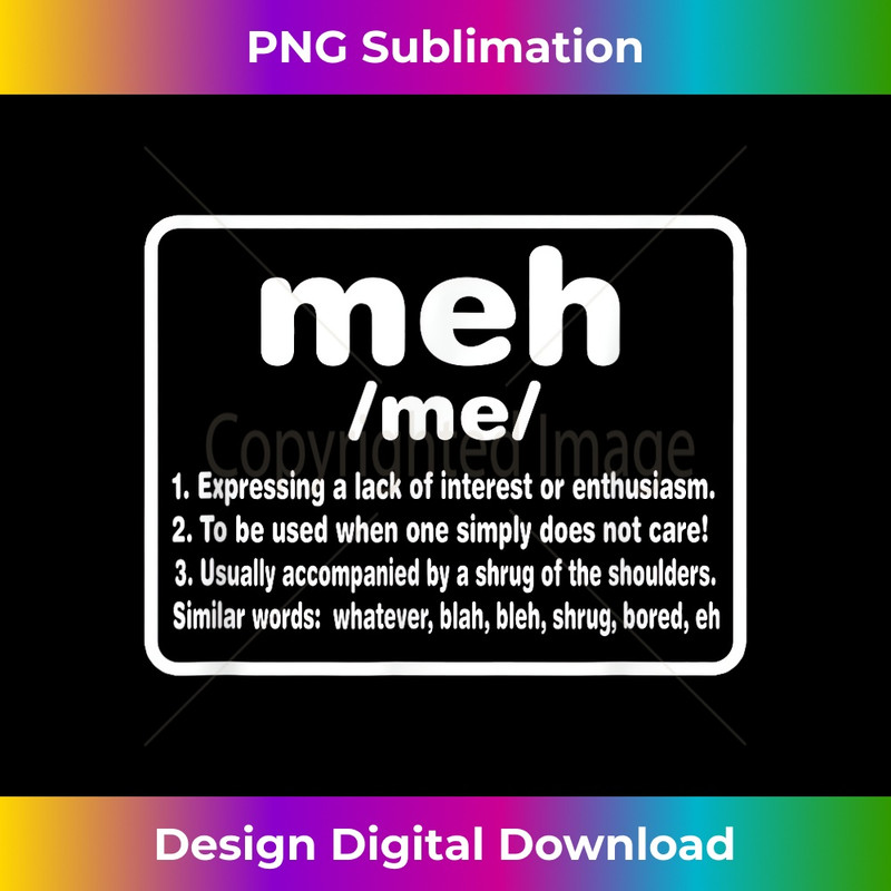 UL-20231219-10544_Meh Definition T-shirt, Funny Teen Lingo 0267.jpg