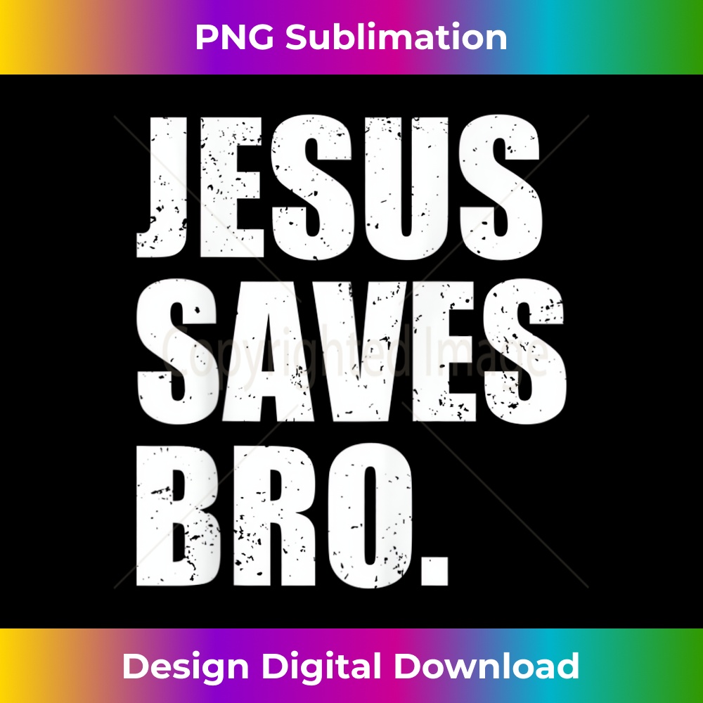 UR-20231219-9054_Jesus Saves Bro Christianity Christ Church Religion 1.jpg