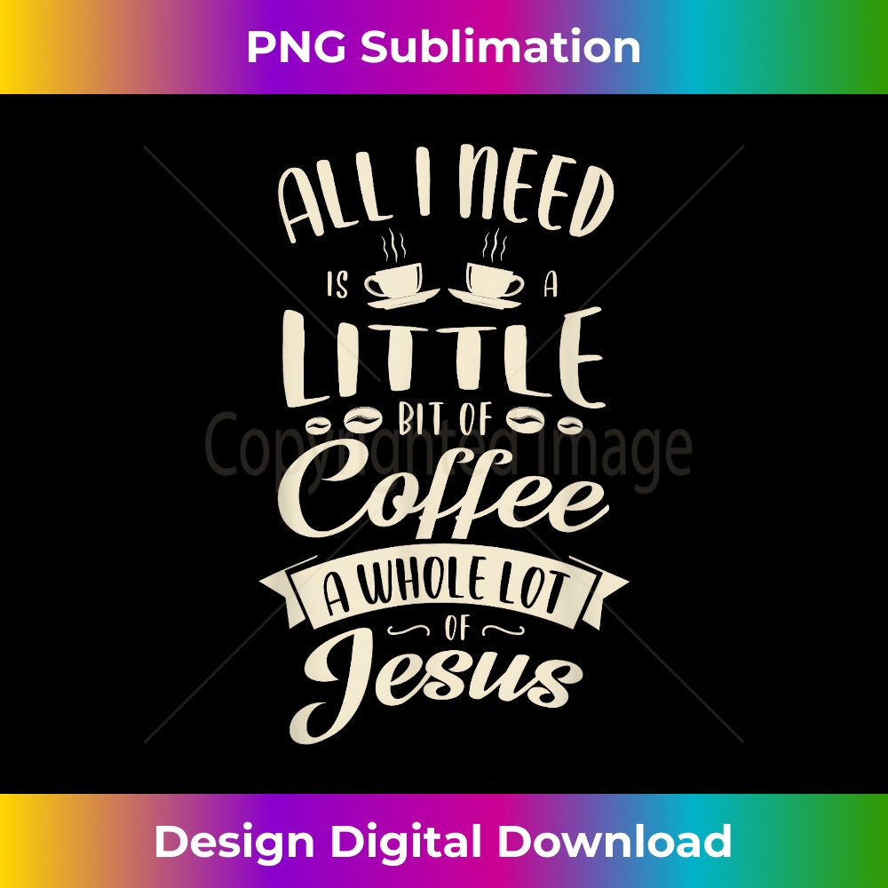 UT-20231219-041_All I need is a little bit of coffee a whole lot of jesus 1.jpg