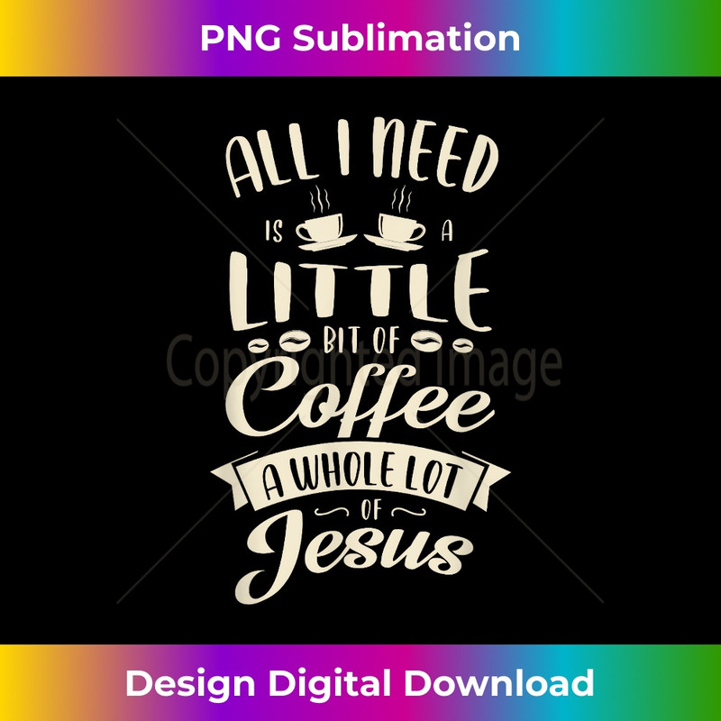 UT-20231219-041_All I need is a little bit of coffee a whole lot of jesus 1.jpg