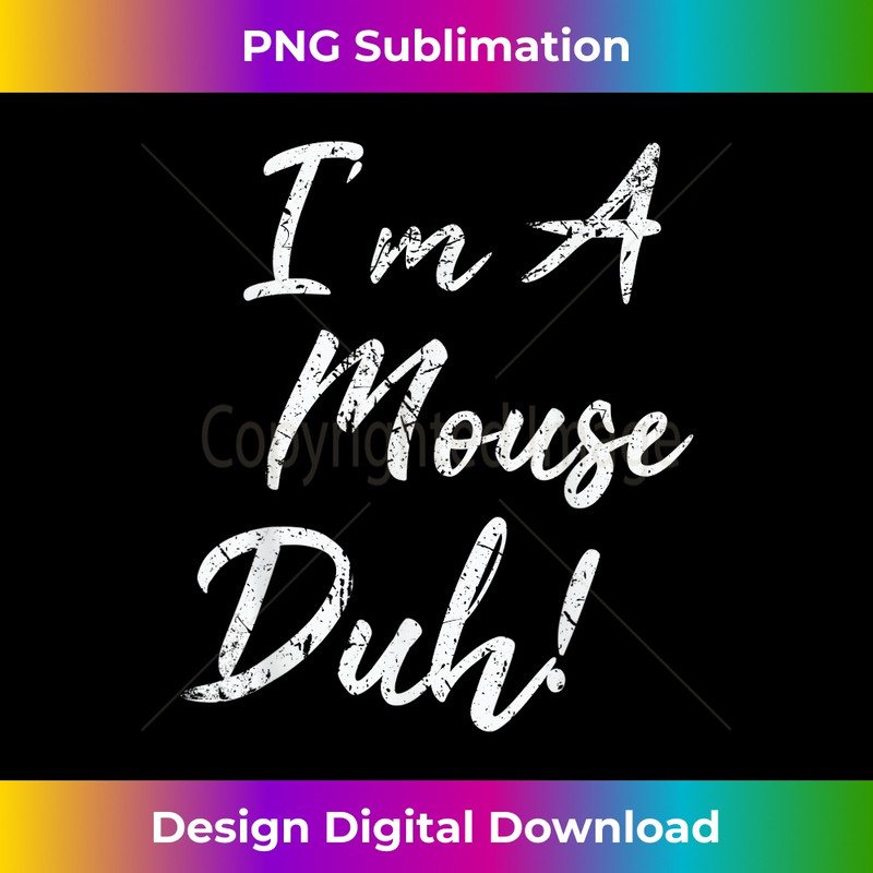 UV-20231219-7443_I'm a Mouse Duh Funny Vintage Halloween Costume 1576.jpg