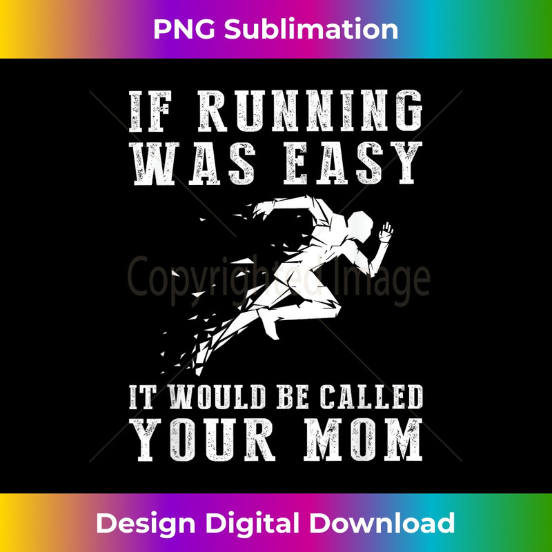 VD-20231219-7649_If running was easy it would be called your mom 0206.jpg