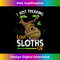 VE-20231219-15967_Wildlife Lazy Animal I Just Freaking Love Sloths Ok Sloth 3916.jpg