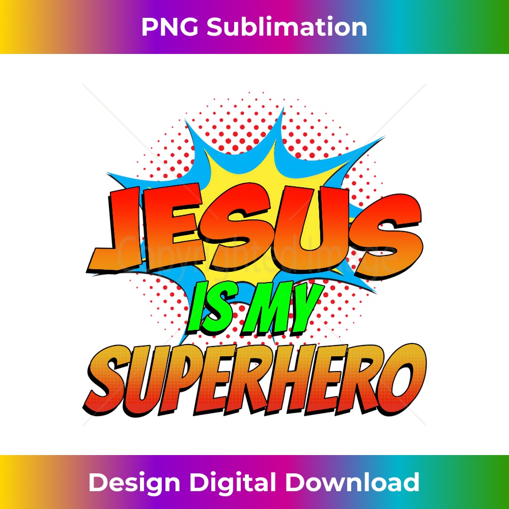 VI-20231219-8592_Jesus Is My Superhero Comic Book Christian Religious Easter Long Sleeve 1.jpg