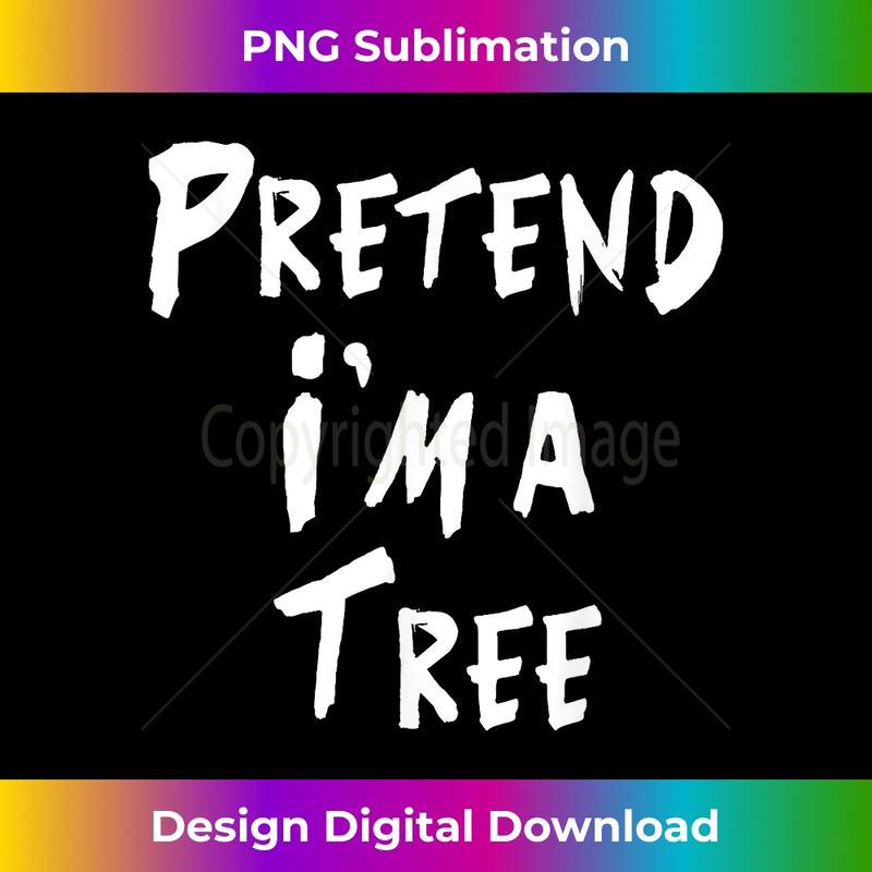 VK-20231219-12154_Pretend I'm a tree - Easy DIY Halloween Costume Tee 2785.jpg